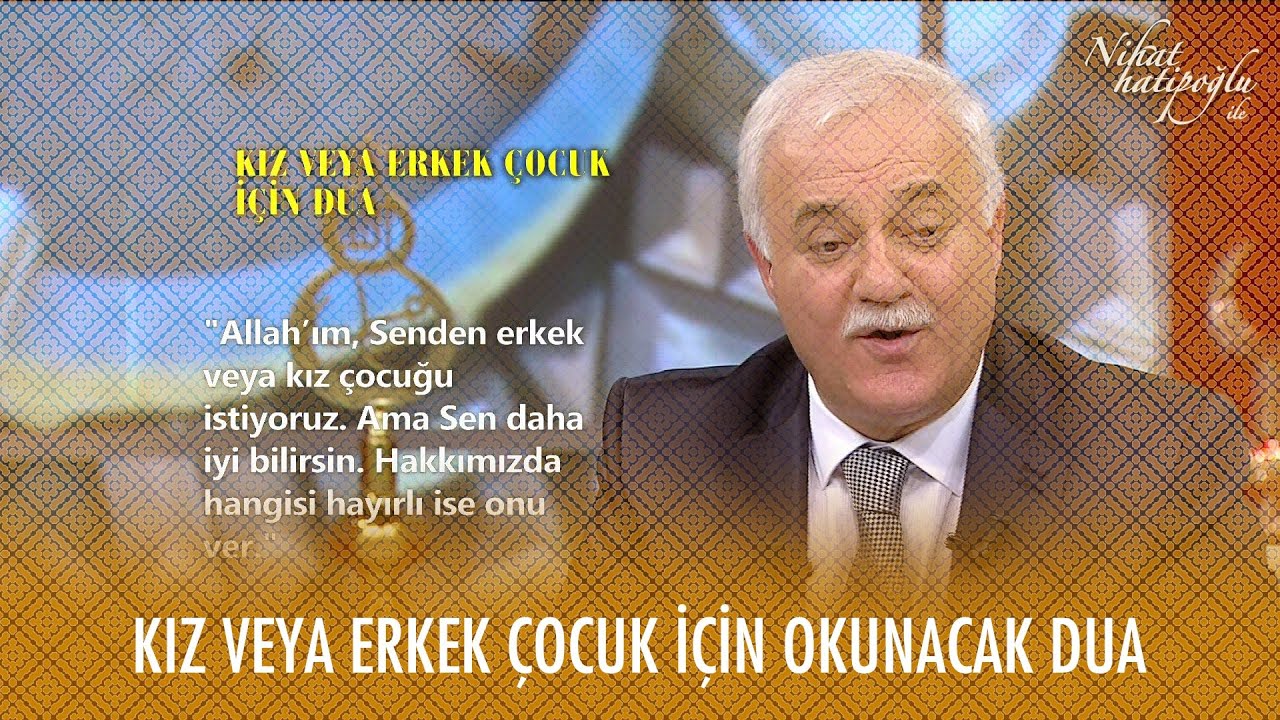 Kız veya erkek çocuk için dua - Nihat Hatipoğlu ile Dosta Doğru 23. Bölüm