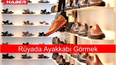 Rüyada ayakkabı görmek, psikolojik anlamları, türleri ve kaybetmenin etkileri ile