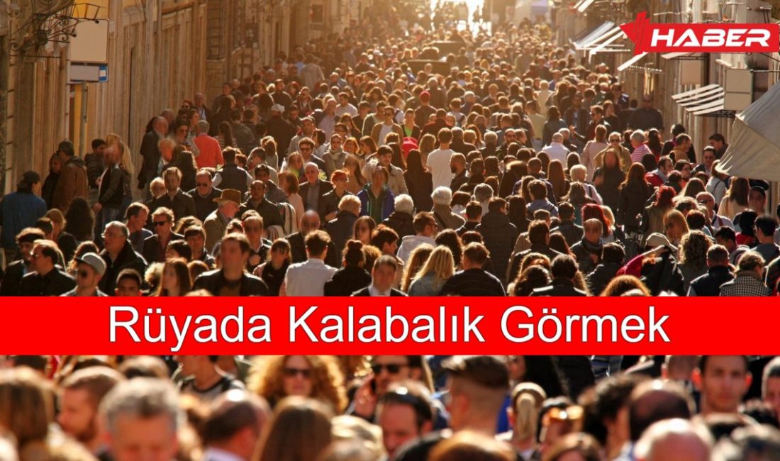 Rüyada kalabalık görmenin psikolojik