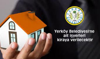 Yerköy Belediyesi’ne ait işyerleri kiraya verilecektir