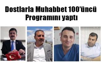 Dostlarla Muhabbet 100’üncü Programını yaptı