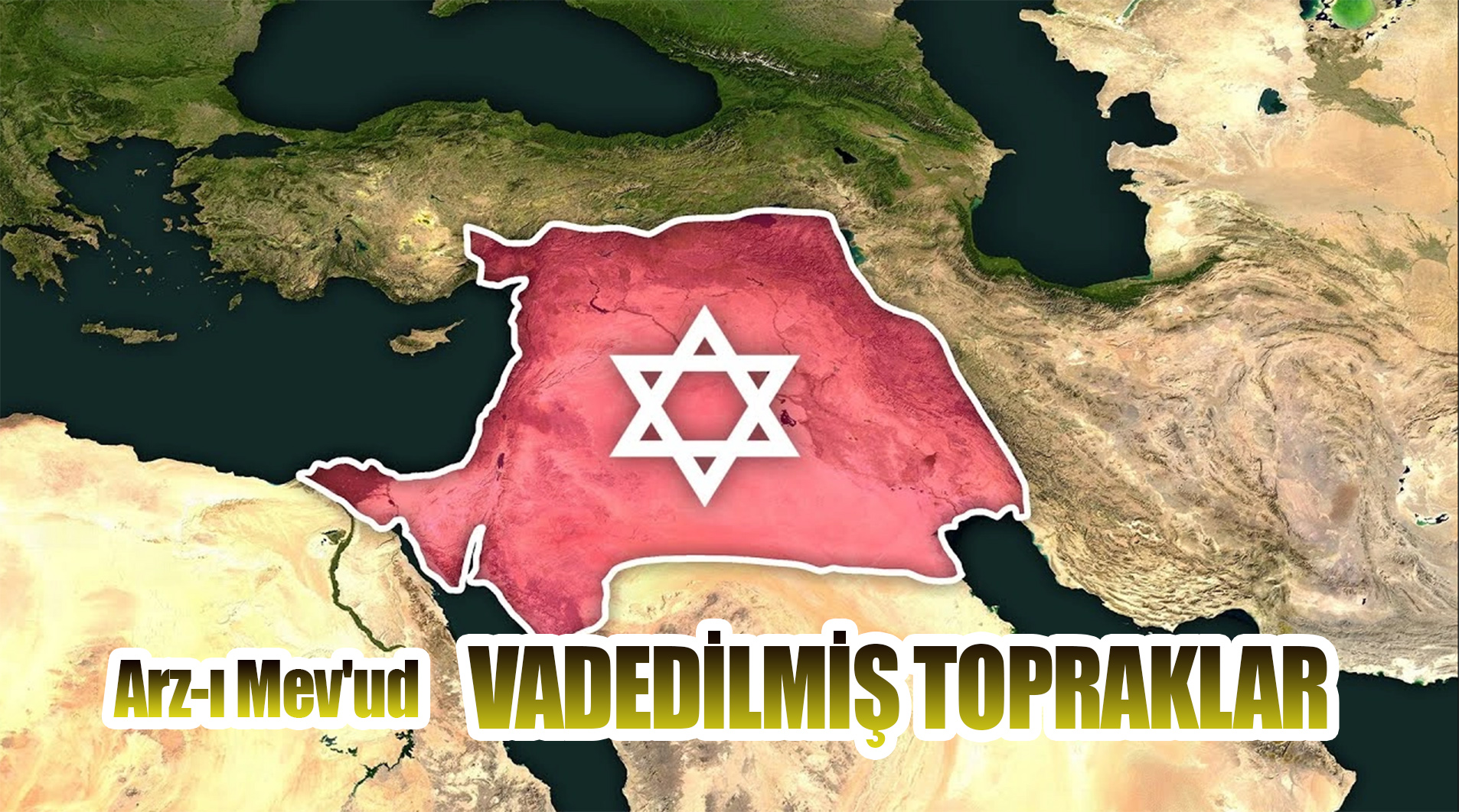 İsrail’in vadedilmiş topraklar kavramı,