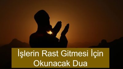 Hayatın farklı dönemlerinde işlerimizde kolaylık, başarı ve bereket ararız. İşlerin