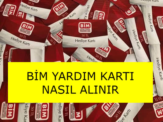 bim yardım kartı nereden alınır