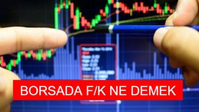 Borsa yatırımlarıyla ilgilenen herkes, F/K oranı terimini mutlaka duymuştur. Bu