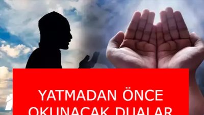 Yatmadan önce dua etmek ve Kur’an-ı Kerim sureleri okumak, hem