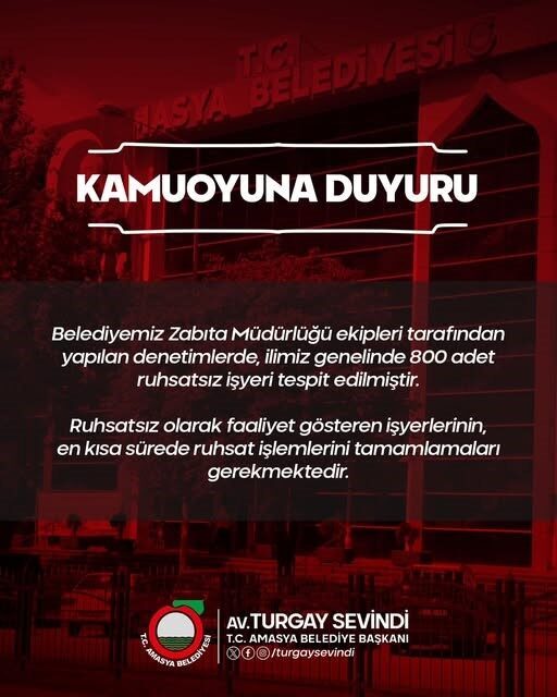 Amasya’da 800 işyerinin ruhsatsız olduğu denetimlerle belirlendi. Amasya Belediye Başkanı