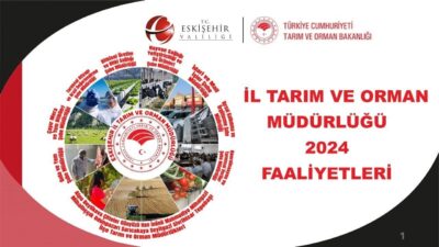 Eskişehir İl Tarım ve Orman Müdürlüğü, 2024 yılında 24 bin