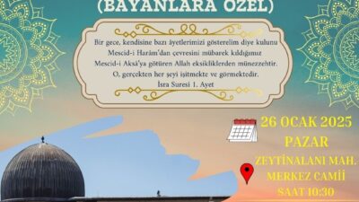 Muğla'nın Köyceğiz ilçesinde Miraç Kandili özel programlarla kutlanacak. İlçe Müftüsü
