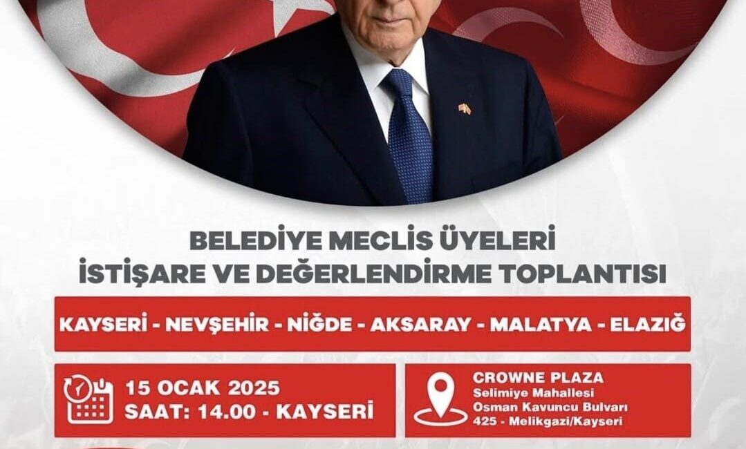 MHP, 6 ilin belediye meclis üyeleri ile Kayseri’de istişare toplantısı düzenleyecek MHP Kayseri'de belediye meclis