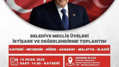 MHP Kayseri'de belediye meclis üyeleriyle toplantı düzenleyecek. Sadir Durmaz'ın da