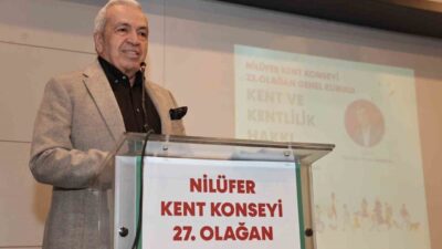 Nilüfer Kent Konseyi'nin 27. Olağan Genel Kurulu'nda 'Kent ve Kentlilik