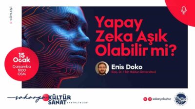 Sakarya Büyükşehir Belediyesi, Doç. Dr. Enis Doko'nun katılımıyla yapılacak olan