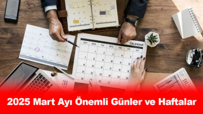 Mart ayı, baharın gelişini müjdeleyen ve birçok özel günün kutlandığı