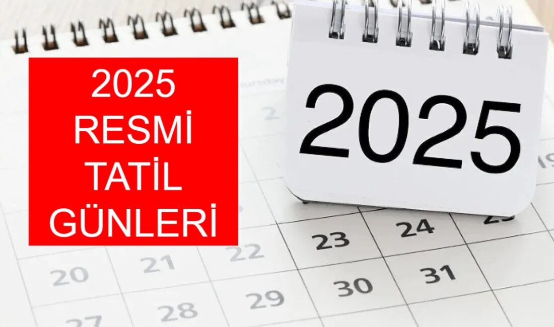 2025 yılı resmi tatil