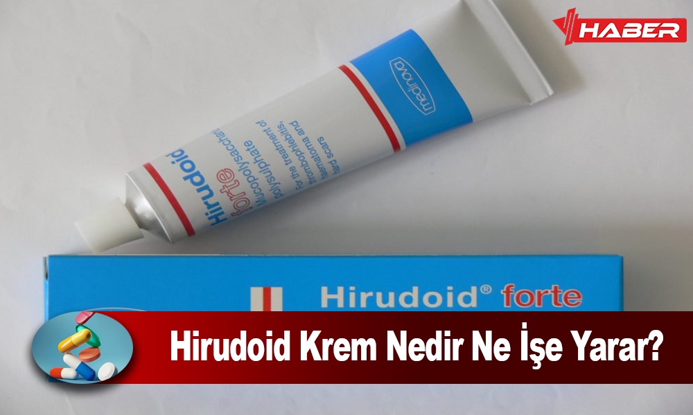 Hirudoid Krem Nedir, Ciltte