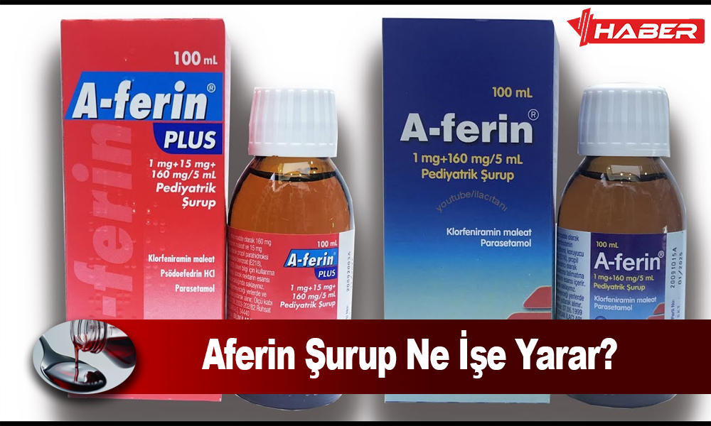 Aferin Şurup Nedir, çocuklarda ve yetişkinlerde görülen ateş, burun tıkanıklığı,