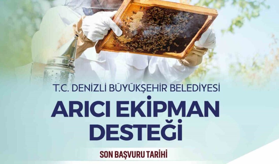 Denizli Büyükşehir Belediyesi, arıcılara yönelik ekipman desteği müracaat süresini 10
