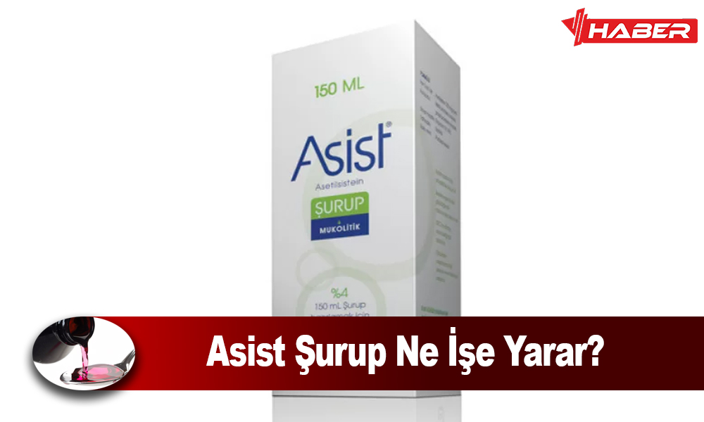 asist şurup nasıl kullanılır
