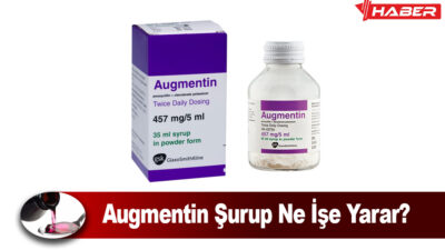 Augmentin Şurup Ne İşe Yarar, bakteriyel enfeksiyonların tedavisinde kullanılan, geniş