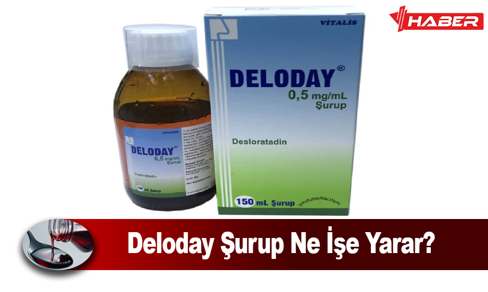 deloday şurup ne işe yarar