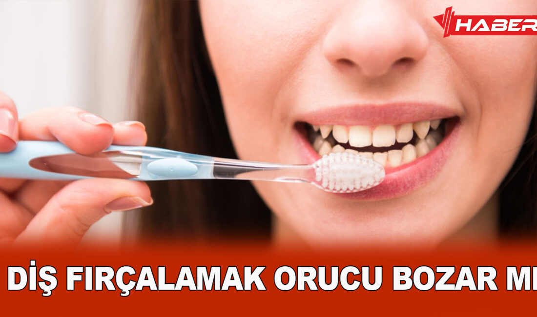 Diş Fırçalamak Orucu Bozar
