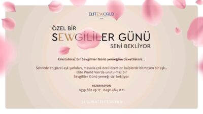 Elite World Van Otel, Sevgililer Günü için özel hazırlıklar yaptı.