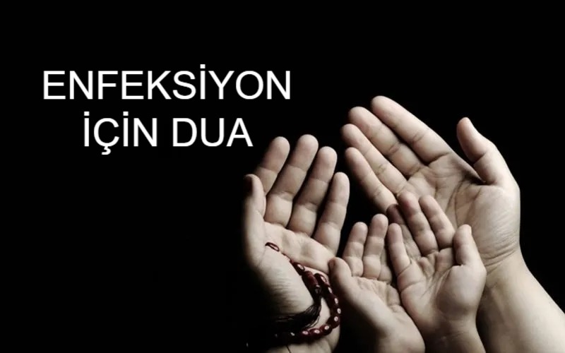 enfeksiyon için dua