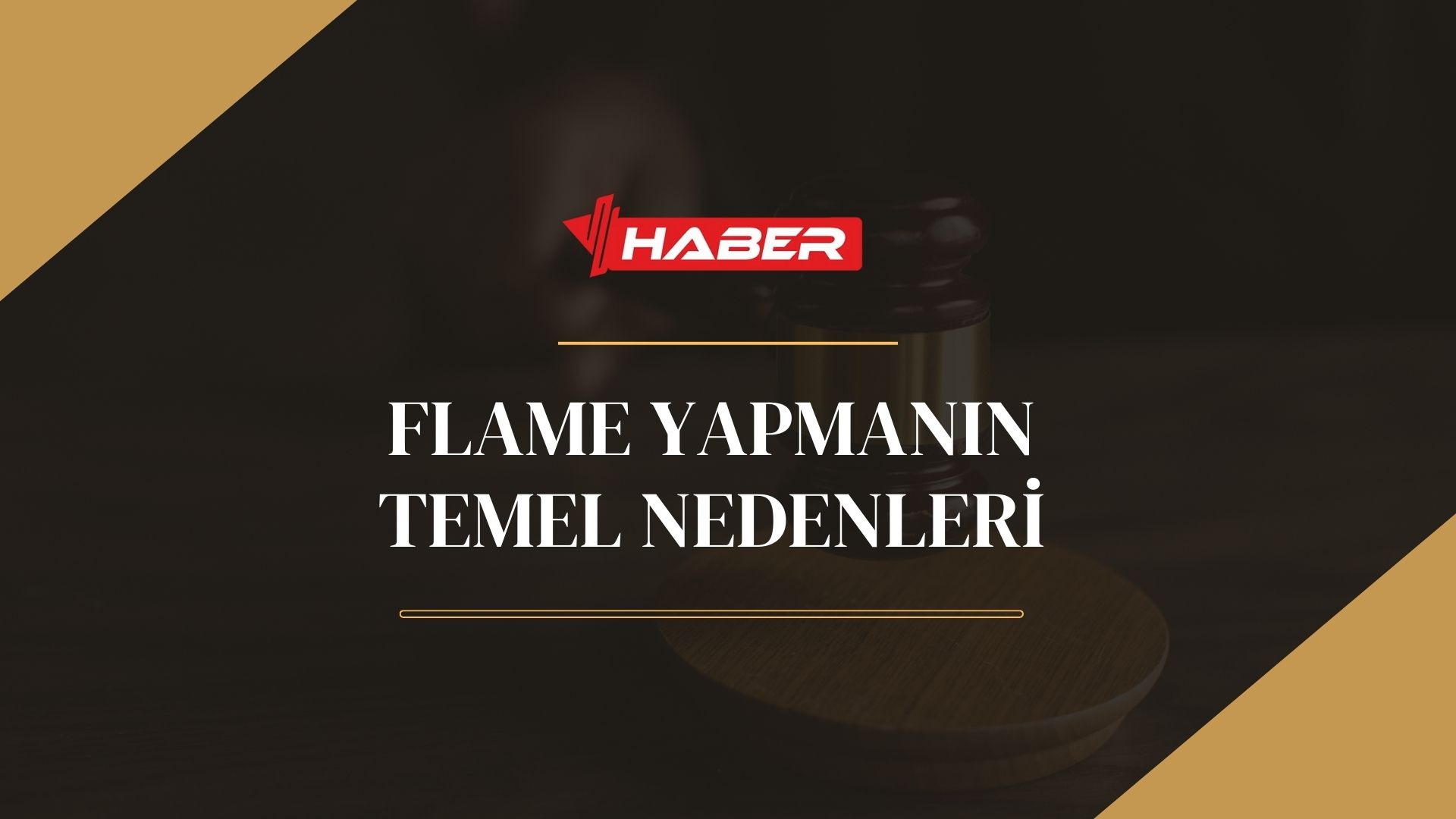 Flame Yapmanın Temel Nedenleri