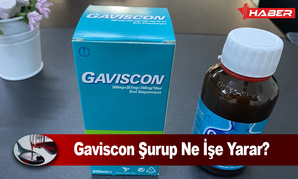 Gaviscon Şurup Nedir, mide asidini nötralize eden ve yemek borusuna