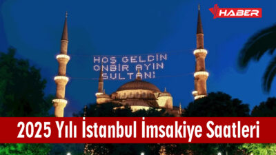 2025 Yılı İstanbul İmsak Saatleri