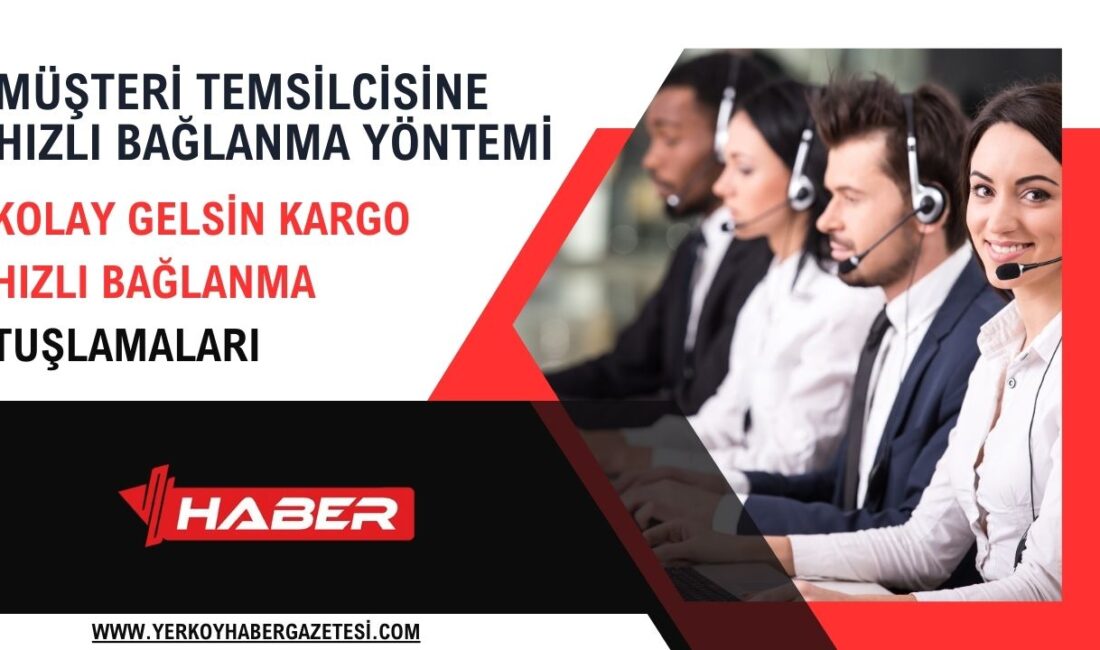 Kolay Gelsin, müşteri odaklı