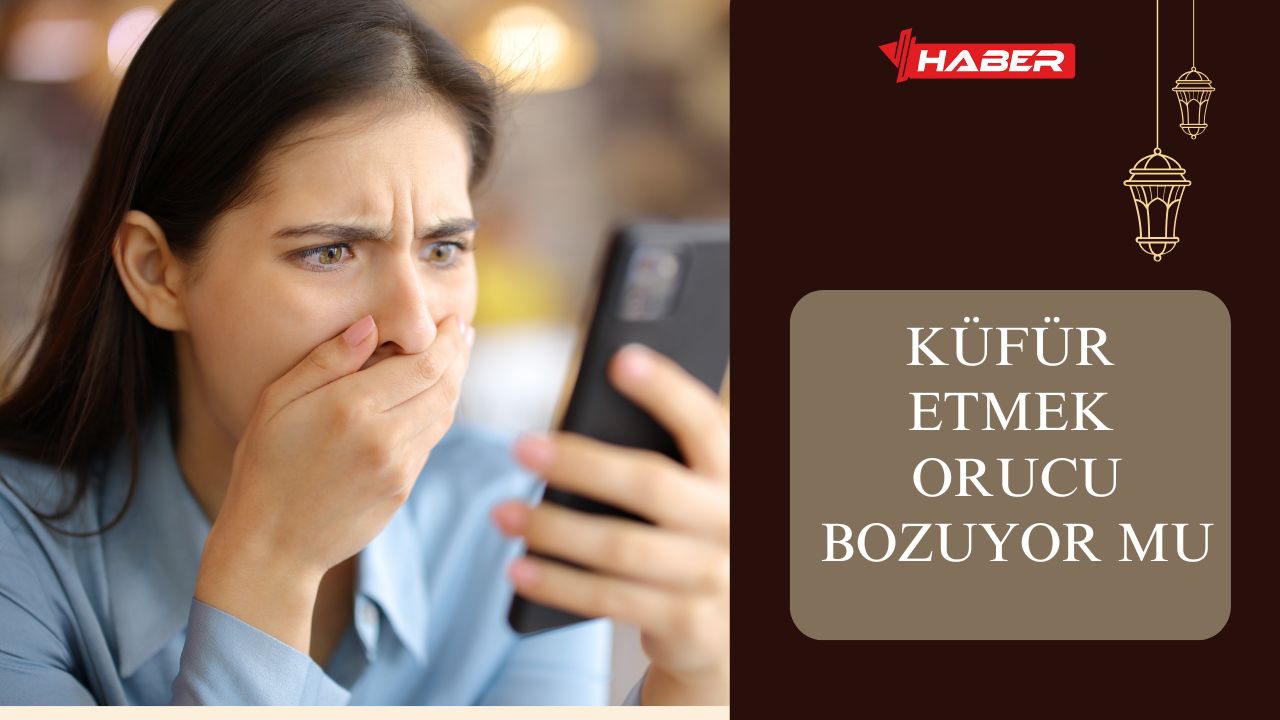 Küfür Etmek Orucu Bozar Mı