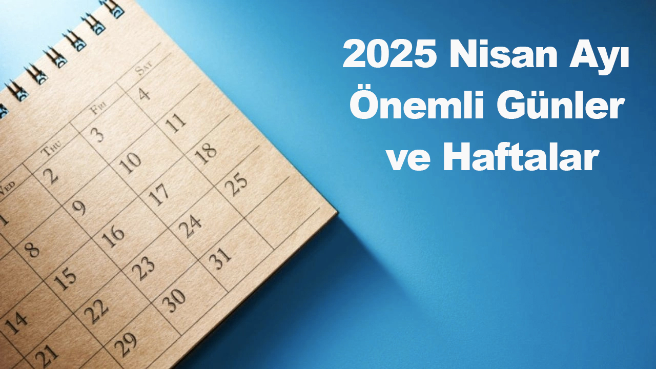 nisan ayı önemli günler