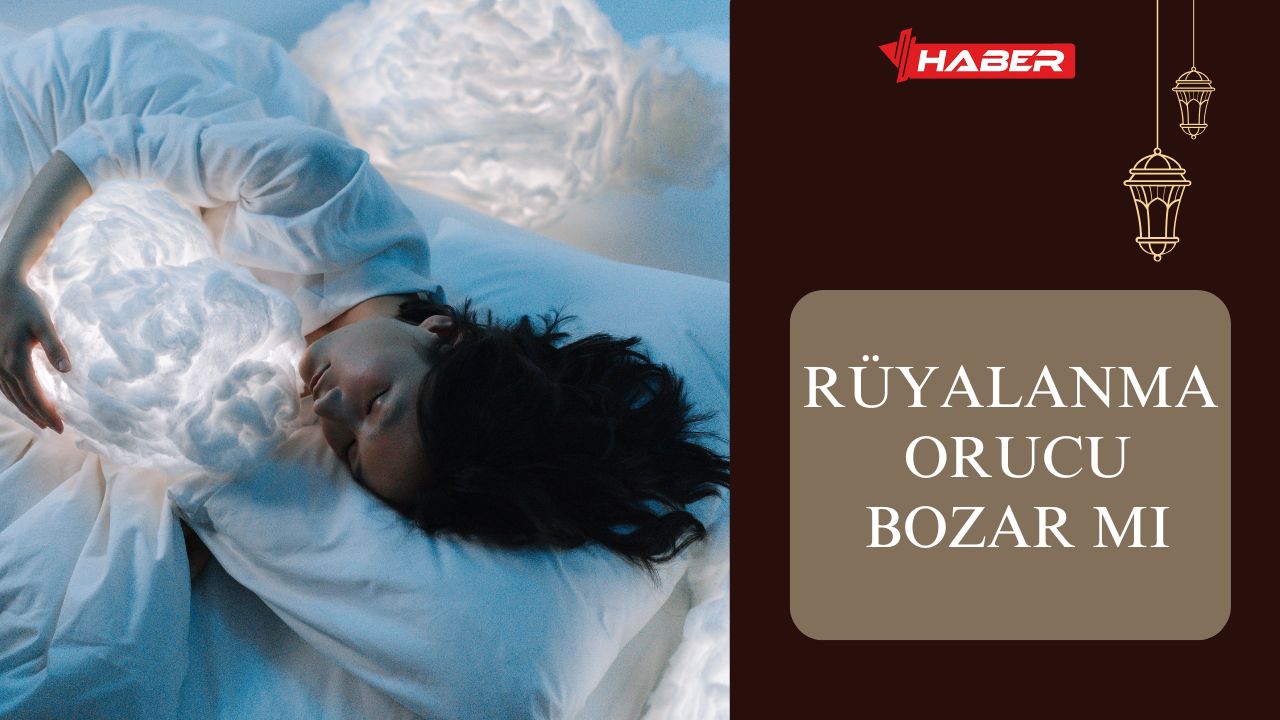 Rüyalanma Orucu Bozar Mı