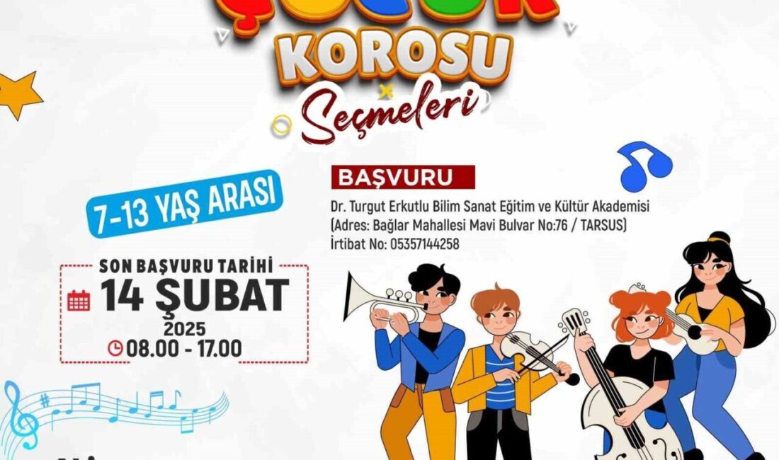 Tarsus Belediyesi, 7-13 yaş arası çocuklar için ‘Çocuk Korosu’ seçmeleri