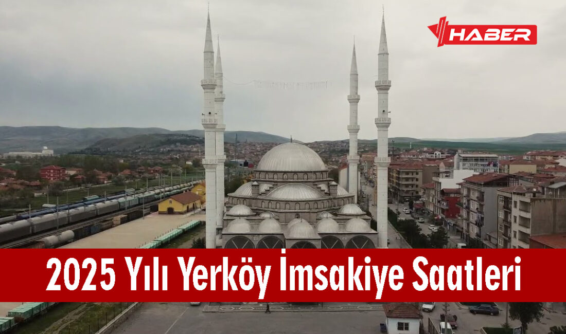 Yerköy İmsak Saatleri 2025