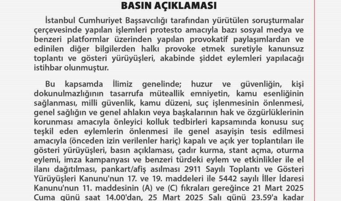 Ankara Valiliği, İstanbul Cumhuriyet Başsavcılığı'nın soruşturmalar sonucu başlayan protestoları gerekçe