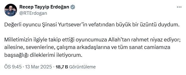 Cumhurbaşkanı Erdoğan, Şinasi Yurtsever'in vefatından duyduğu üzüntüyü dile getirerek, ailesine