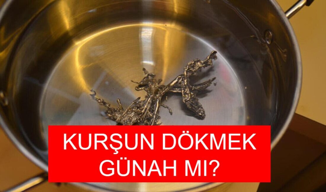 Kurşun döktürmek, halk arasında