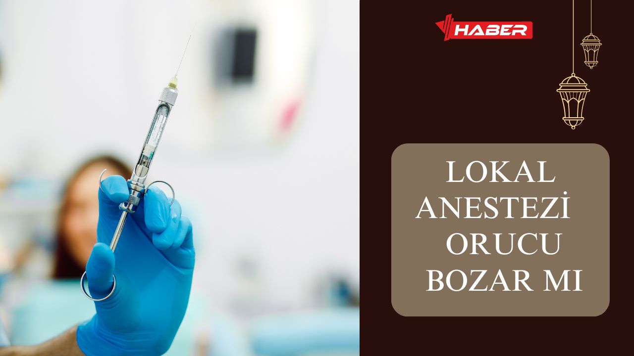 Lokal Anestezi Orucu Bozar Mı
