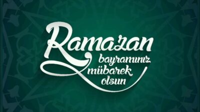 Ramazan Bayramında Sevdiklerinizin kalbine dokunacak, anlam yüklü ve duygu dolu
