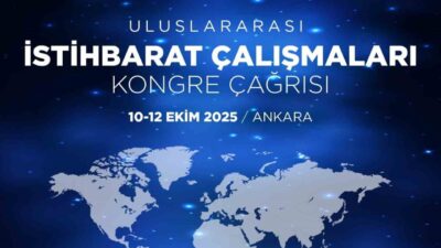 Milli İstihbarat Akademisi, Ankara'da düzenleyeceği Uluslararası İstihbarat Çalışmaları Kongresi'nde farklı