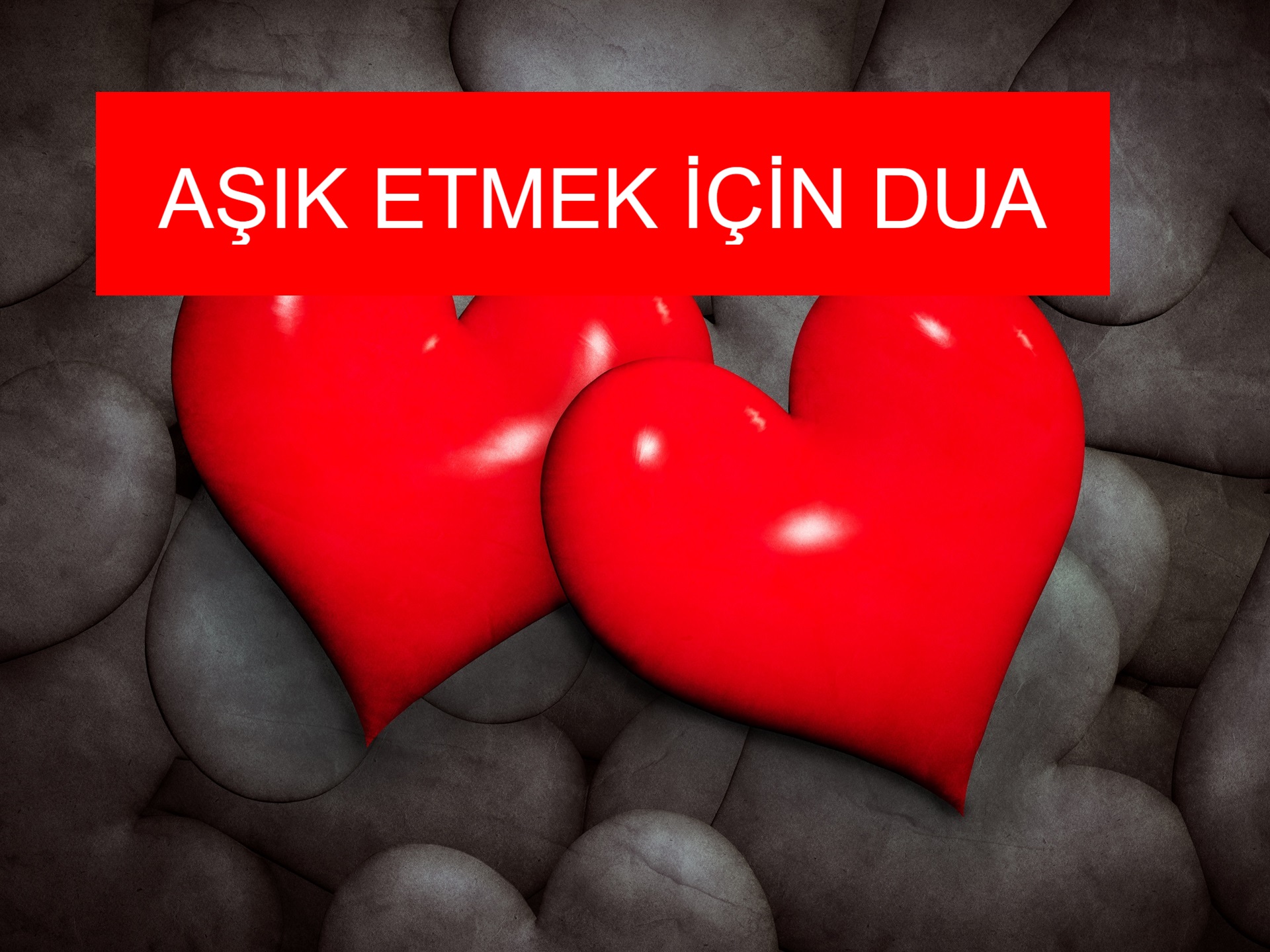 aşık etme duası