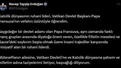 Cumhurbaşkanı Erdoğan, Papa Franciscus için taziye mesajı yayınladı. Papa'yı insan