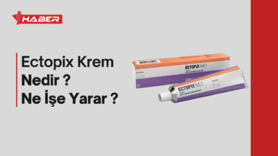 Cilt sağlığında önemli bir tedavi seçeneği olan Ectopix Krem, etkin
