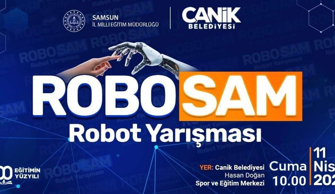 Samsun Bilim ve Teknoloji Projesi kapsamında düzenlenen "ROBOSAM Robot Yarışması",