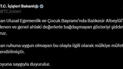 İçişleri Bakanlığı, Balıkesir Altıeylül'de 23 Nisan'da gerçekleşen gösteriyi kınayarak olayı