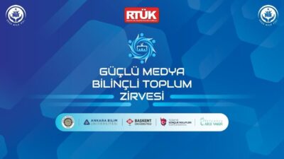 RTÜK, 'Güçlü Medya, Bilinçli Toplum Zirvesi' düzenleyerek medya içeriklerinin toplumsal