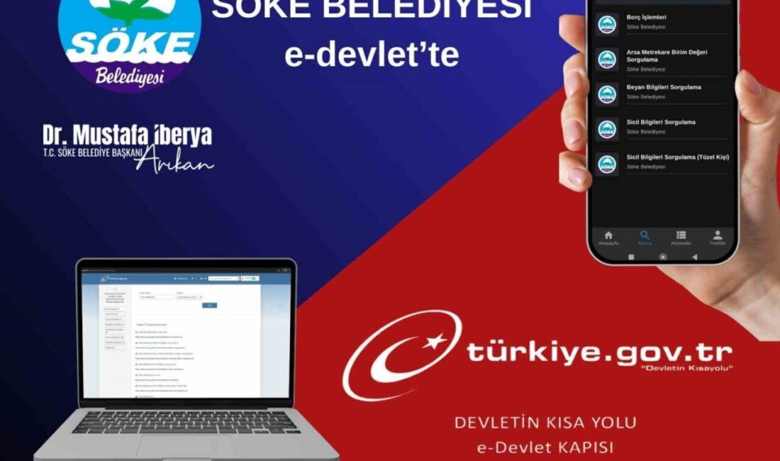 Söke Belediyesi hızla dijitalleşmeye devam ediyor. Artık e-Devlet Kapısı üzerinden